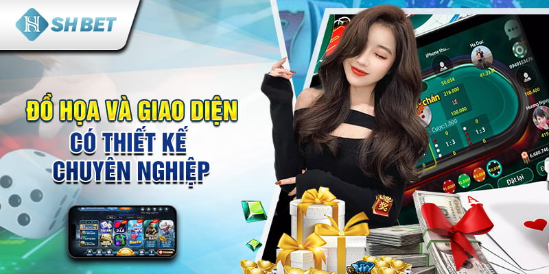 Đồ họa và giao diện có thiết kế chuyên nghiệp