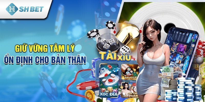 Giữ vững tâm lý ổn định cho bản thân