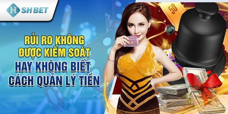 Rủi ro không được kiểm soát hay không biết cách quản lý tiền