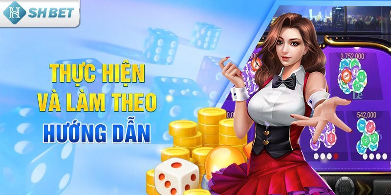 Thực hiện và làm theo hướng dẫn