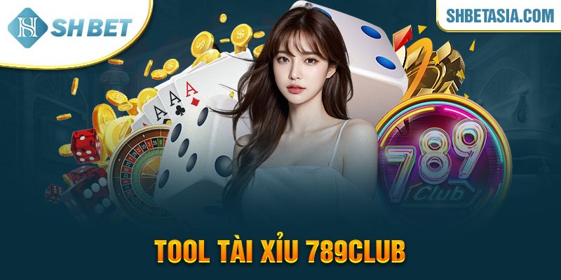 Tool tài xỉu 789Club